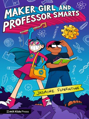 cover image of Maker Girl and Professor Smarts